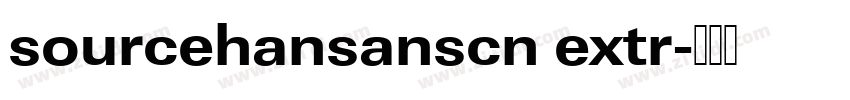 sourcehansanscn extr字体转换